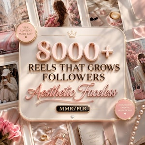 May include: A digital graphic with a cream background featuring rose gold text that reads 8000+ REELS THAT GROWS FOLLOWERS Aesthetic Faceless. It includes a crown icon, MMR/PLR label, and two circular badges stating VIRAL CONTENT MADE EASY and DESIGNED FOR GROWTH AESTHETICALLY.