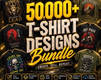 May include: A digital bundle of 50,000+ t-shirt designs featuring various graphic themes including a lion, mountain landscape, samurai, warrior, and skulls. The text reads 50,000+ T-SHIRT DESIGNS BUNDLE CREATE. SELL. REPEAT. with icons for file formats.