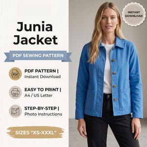 May include: A blue jacket with a collar, long sleeves, and front buttons, shown as a PDF sewing pattern. Text includes Junia Jacket, PDF SEWING PATTERN, PDF PATTERN, Instant Download, EASY TO PRINT, A4 / US Letter, STEP-BY-STEP, Photo Instructions, SIZES XS-XXXL.