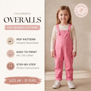 May include: A PDF sewing pattern for children's overalls, featuring text that reads CHILDREN'S OVERALLS PDF SEWING PATTERN, PDF PATTERN Instant Download, EASY TO PRINT A4 / US Letter, STEP-BY-STEP Photo Instructions, and SIZES 6M - 10 YEARS.