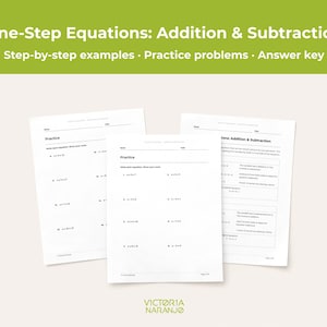 May include: Three white educational worksheets titled One-Step Equations: Addition & Subtraction with step-by-step examples, practice problems, and an answer key. The pages feature maths problems with variables and numbers, and the name Victoria Naranjo.