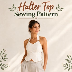 Könnte beinhalten: Ein weißes Neckholder-Top mit V-Ausschnitt, goldfarbenen Beschlägen an den Trägern und einer Schnürung am Rücken. Der Text "Halter Top Sewing Pattern" steht darüber in brauner und dunkelgrüner Schrift, verziert mit kleinen Blattmotiven.