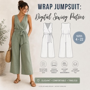 May include: A sage green sleeveless wrap jumpsuit with a tie waist and wide legs. The image includes text: WRAP JUMPSUIT: Digital Sewing Pattern, SIZES 4-22, PDF PATTERN A4/US LETTER & A0, DETAILED INSTRUCTION BOOKLET, SIZE CHART & KEY MEASUREMENTS, LAYERED A0 COPYSHOP FILE, ELEGANT • COMFORTABLE • TIMELESS.
