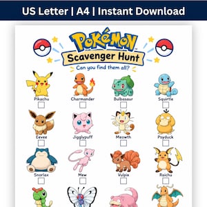 May include: A white Pokémon Scavenger Hunt activity sheet featuring the text "Pokémon Scavenger Hunt" and "Can you find them all?" with illustrations of various Pokémon characters including Pikachu, Charmander, and Bulbasaur, each with a checkbox.