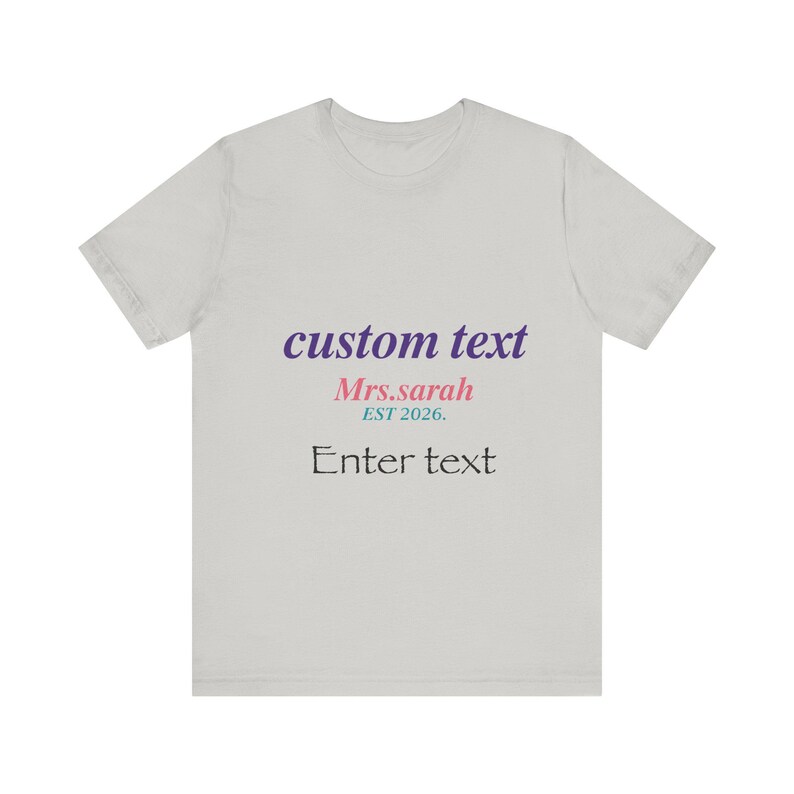 Custom Text T-Shirt, Personalized Name Shirt, Add Your Own Text (Made to Order) image 7