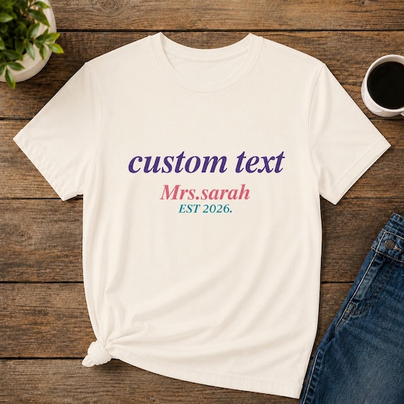 Custom Text Tee, Personalized Name Shirt, Design Your Own Custom Shirt, Add Your Own Text, custom text tee, custom text tshirt