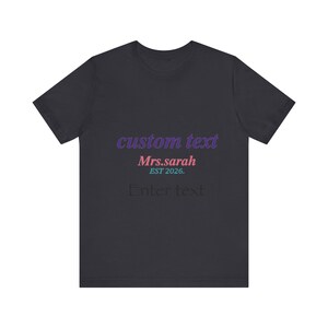 Custom Text T-Shirt, Personalized Name Shirt, Add Your Own Text (Made to Order) image 8