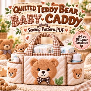 Diaper Caddy Sewing Pattern PDF, Baby Caddy Organizer, Teddy Bear Quilted Nursery Storage Basket, Beginner Sewing Pattern