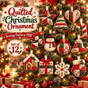 May include: A set of 12 quilted Christmas ornaments featuring a star, tree, heart, candy cane, stocking, snowman, ball, bell, house, gift, snowflake, and mitten. The text reads Quilted Christmas Ornament Sewing Pattern PDF Set of 12.