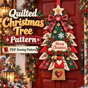 May include: A quilted Christmas tree wall hanging featuring a red and green plaid bow, a gold star topper, and a central Merry Christmas sign. The tree is decorated with buttons, red berries, and small bells, hanging on a red door with text overlay.