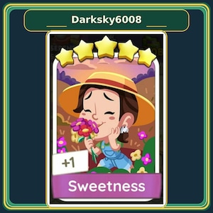 May include: A digital game card featuring a cartoon character wearing a straw hat and blue overalls, holding a bouquet of colorful flowers. The card displays five yellow stars at the top, the text +1, and the word Sweetness at the bottom.