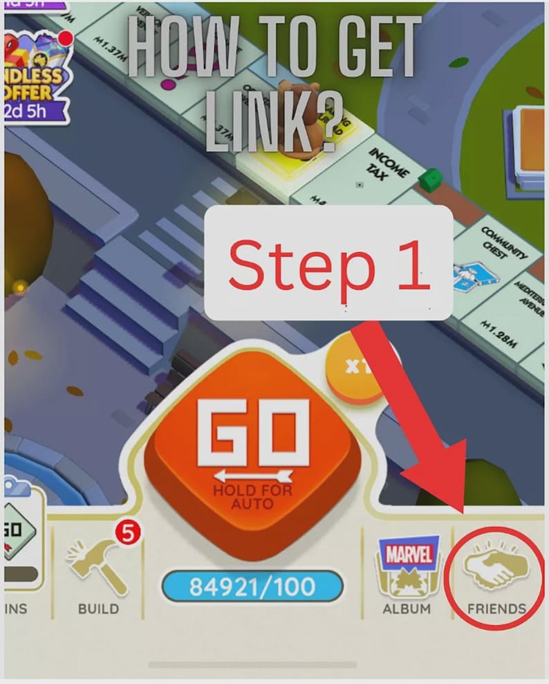 Pu&ograve; includere: Un'interfaccia di gioco digitale che mostra un tabellone con il testo HOW TO GET LINK? e Step 1. Un grande pulsante arancione GO &egrave; centrato sopra una barra di avanzamento e le icone BUILD, MARVEL ALBUM e FRIENDS, con una freccia rossa su FRIENDS.