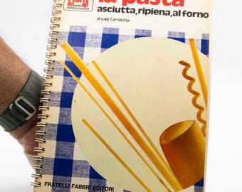 Vintage Italian Cookbook, La Pasta by Luigi Carnacina, FRATELLI FABBRI EDITORI, 1973 Cookbook in Italian
