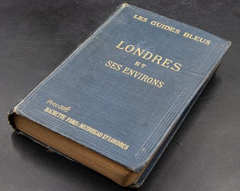 Antique 1920 Original Blue Guide London & Environs, Rare French Hachette Paris Edition with 32 Maps, Les Guides Bleus, Londres