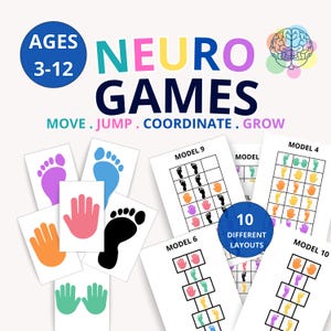 May include: A set of printable activity cards titled NEURO GAMES AGES 3-12, featuring colorful hand and footprint icons. The collection includes 10 different layouts with grid patterns, labeled Model 4, 6, 9, and 10, designed for movement.