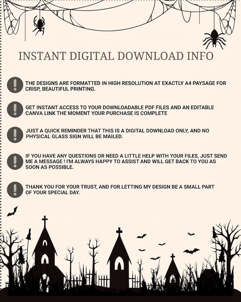 May include: A digital download information sheet featuring black spider web and spider illustrations at the top and a graveyard silhouette at the bottom. The text includes INSTANT DIGITAL DOWNLOAD INFO and five bullet points with exclamation icons.