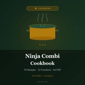 Op de afbeelding: Een digitaal kookboek-omslag getiteld Ninja Combi Cookbook met een donkergroene achtergrond. Het bevat een afbeelding van een dampende pan, de tekst 70 Recipes, 12 Functions, A4 PDF, SFP700EU, 8 Chapters en het websiteadres cleveo.me in wit en goud.