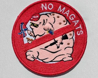 NO MAGATS anti MAGA Embroidered Patch