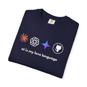 ai is my love language T-Shirt | AI icons tech geek apparel