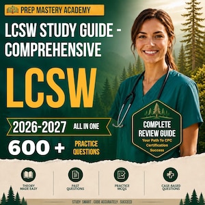May include: A Prep Mastery Academy LCSW study guide for 2026-2027 featuring 600+ practice questions. The cover displays the text LCSW Study Guide - Comprehensive, Complete Review Guide, and icons for theory, past, practice, and case-based questions.
