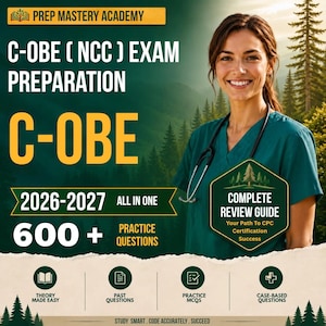 May include: A digital advertisement for Prep Mastery Academy C-OBE NCC exam preparation 2026-2027. It features a medical professional in green scrubs with a stethoscope, text about 600+ practice questions, and a complete review guide badge.