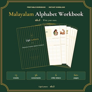 May include: A dark green Malayalam Alphabet Workbook with gold text and lines. The cover reads Lipi Letters Malayalam Complete Alphabet Workbook. Inside pages show illustrations of a person, a bicep, and a frog, with 13 vowels, 36 consonants, 6 chillu letters, and 60+ pages.