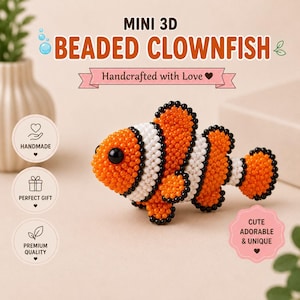 Könnte beinhalten: Eine Mini-3D-Clownfisch-Figur aus orangefarbenen, weißen und schwarzen Perlen. Der Text MINI 3D BEADED CLOWNFISH und Handcrafted with Love steht über dem Fisch, ergänzt durch weitere Symbole und Textbeschriftungen an den Seiten.