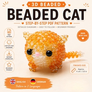 May include: A 3D beaded cat step-by-step PDF pattern featuring a small orange and white spherical beaded cat figure with black eyes and a pink nose. The text includes 3D BEADED CAT, STEP-BY-STEP PDF PATTERN, and a finished size of 1.6 inches.