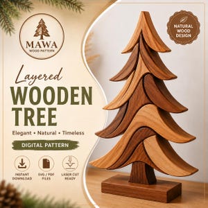 May include: A layered wooden tree sculpture with a natural wood grain finish, standing on a rectangular base. The image includes text: MAWA WOOD PATTERN, Layered WOODEN TREE, Elegant, Natural, Timeless, DIGITAL PATTERN, INSTANT DOWNLOAD, SVG/PDF FILES, LASER CUT READY, NATURAL WOOD DESIGN.