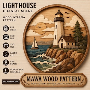 May include: A circular wood intarsia pattern featuring a lighthouse, a sailboat, and a coastal scene. The design includes text reading LIGHTHOUSE COASTAL SCENE, WOOD INTARSIA PATTERN, and MAWA WOOD PATTERN, with icons for PDF, PNG, SVG, and laser cut files.