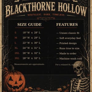 May include: A black informational chart titled Welcome to Blackthorne Hollow featuring a size guide with measurements in inches from S to 3XL, a list of product features, a jack-o'-lantern, a skeleton, and autumn leaves on a dark background.