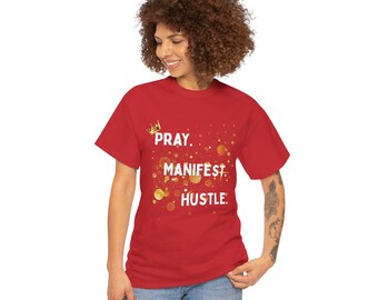 Koszulka „Pray Manifest Hustle”, koszulka z motywującą grafiką, koszulka z motywującym nastawieniem, inspirujący prezent | VybeStar LifeStyle Co.