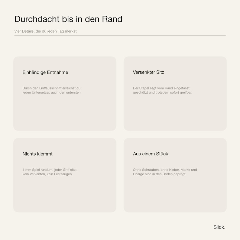 Vier Produktdetails: einhändige Entnahme, versenkter Sitz, ein Millimeter Spiel, aus einem Stück gefertigt