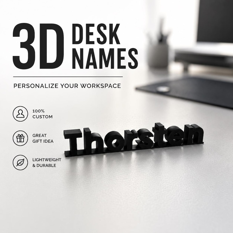 K&ouml;nnte beinhalten: Ein schwarzes, 3D-gedrucktes Schreibtisch-Namensschild mit dem Namen Thorsten in einer fetten, serifenlosen Schrift. Der Text 3D DESK NAMES, PERSONALIZE YOUR WORKSPACE, 100% CUSTOM, GREAT GIFT IDEA und LIGHTWEIGHT & DURABLE ist schwarz abgedruckt.