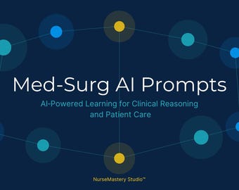 Med‑Surg AI Study Prompt Set | NCLEX Reasoning, Schema Maps, Memory Anchors, Exam Simulation | Nursing Student Study Tool