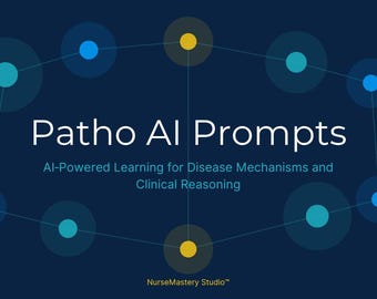 Pathophysiology AI Study Prompt Set | NCLEX Reasoning, Schema Maps, Memory Anchors, Exam Simulation | Nursing Student Study Tool