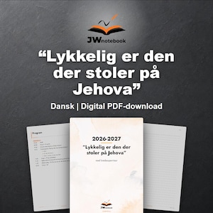 Puede incluir: Un cuaderno digital en PDF para 2026-2027 con el texto Lykkelig er den der stoler på Jehova. La portada tiene un diseño de acuarela claro y las páginas interiores incluyen un programa y papel rayado para notas, con el logotipo de JWnotebook.