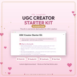 May include: A digital product titled The Complete UGC Creator Starter Kit Plus Edition. The interface displays a Notion-based system with sections for a Pitch and Land Brand Deals Kit, Media Kit, Rate Card, and UGC Contract and Usage Rights Pack.