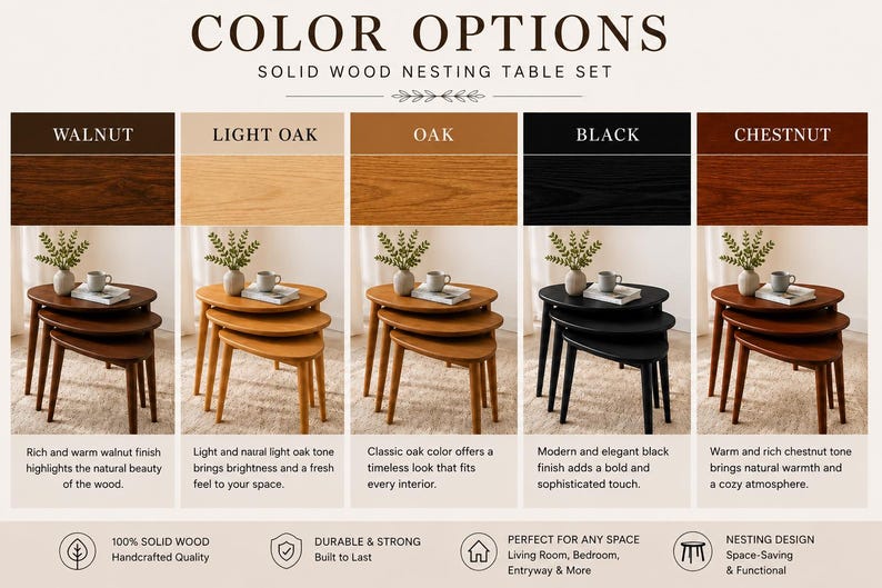May include: A solid wood nesting table set shown in five color options: walnut, light oak, oak, black, and chestnut. Each set includes three tables of varying heights with rounded tops and tapered legs, displayed with a vase and book.