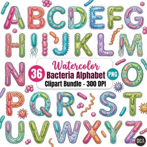 May include: A digital alphabet set featuring letters A through Z illustrated as colorful watercolor bacteria and microorganisms. The central text reads Watercolor 36 Bacteria Alphabet PNG Clipart Bundle - 300 DPI, surrounded by various individual microbe shapes in shades of pink, blue, green, and orange.