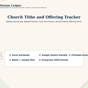 May include: A digital template titled Mission Ledger Church Tithe and Offering Tracker. It includes a weekly giving log, deposit tracker, fund summaries, and printable forms. Features include Excel workbook, Google Sheets compatibility, blank and sample files, and an evergreen 20XX format.