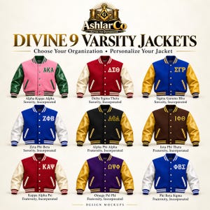 以下が含まれることがあります： 様々な色の組み合わせの9着のバーシティジャケット。それぞれ胸にギリシャ文字がデザインされています。テキストには「AshlarCo Divine 9 Varsity Jackets」「Choose Your Organization」「Personalize Your Jacket」と書かれ、様々なフラタニティやソロリティの名前が記載されています。