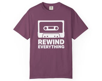 Rewind Everything Cassette Tape T-Shirt, 90s Retro Music Tee