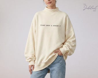 Tight Ends & Strong D Funny Football Sweatshirt Mockneck Sweater Fall Gift for Her