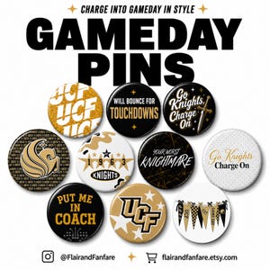 May include: A collection of nine circular pin-back buttons featuring black, gold, and white designs. Text includes 'UCF', 'WILL BOUNCE FOR TOUCHDOWNS', 'Go Knights Charge On', 'YOUR WORST KNIGHTMARE', 'PUT ME IN COACH', and '1963 KNIGHTS'.
