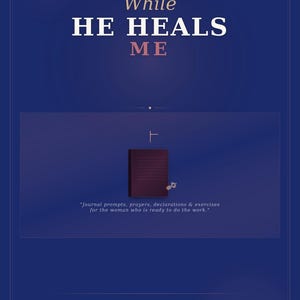 May include: A dark blue book cover titled Waiting While He Heals Me, The Official Companion Workbook by Lady Kaye Crozier. It features a small illustration of a closed dark purple journal with a key, and text about journal prompts and healing.