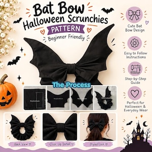 May include: A sewing pattern for Bat Bow Halloween Scrunchies featuring a black fabric bow with bat wing shapes. The image includes text, step-by-step process photos, a back view, a close-up detail, and a styled look on a person's hair.