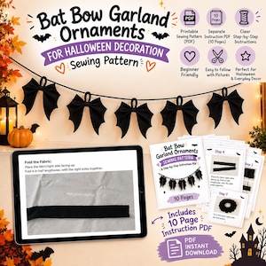 May include: A digital sewing pattern for Bat Bow Garland Ornaments featuring a black bat-shaped bow garland, a tablet displaying fabric folding instructions, and a 10-page PDF instruction booklet with step-by-step visual guides for Halloween.