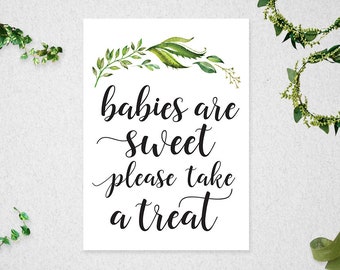 Babies Are Sweet, Please Take A Treat, INSTANT DOWNLOAD, 5x7, Baby Shower Favors, Greenery, Treat Table, Printable Baby Shower Sign, #PBP86