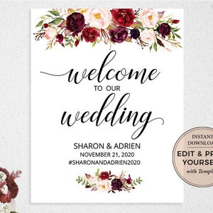 May include: A printable wedding welcome sign with burgundy and blush floral illustrations. The sign reads "Welcome to our wedding" with the couple's names, date, and hashtag.